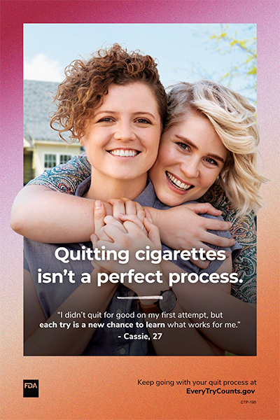This 24"x36" poster informs adult smokers that it often takes multiple attempts to quit for good and encourages them to keep trying.