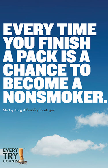 This 24x36 poster informs adult smokers that quitting smoking takes multiple attempts and with every quit attempt, they learn skills to help on their next quit attempt.