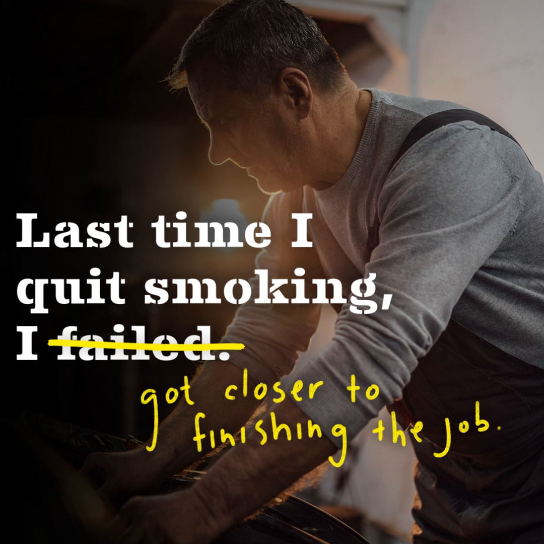 Every time you try to quit, you get closer to quitting cigarettes for good. Try again at EveryTryCounts.gov.
